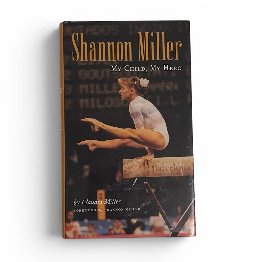 Shannon Miller My Child, My Hero by Claudia Miller hard cover Book